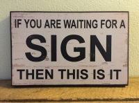 Waiting for a sign